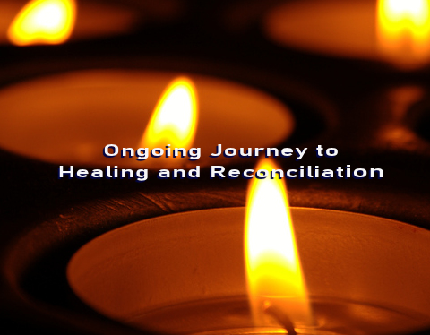 Ongoing Journey to Healing and Reconciliation